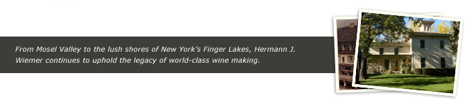 From Mosel Valley to the lush shores of New York’s Finger Lakes, Hermann J. Wiemer continues to uphold the legacy of world-class wine making. 